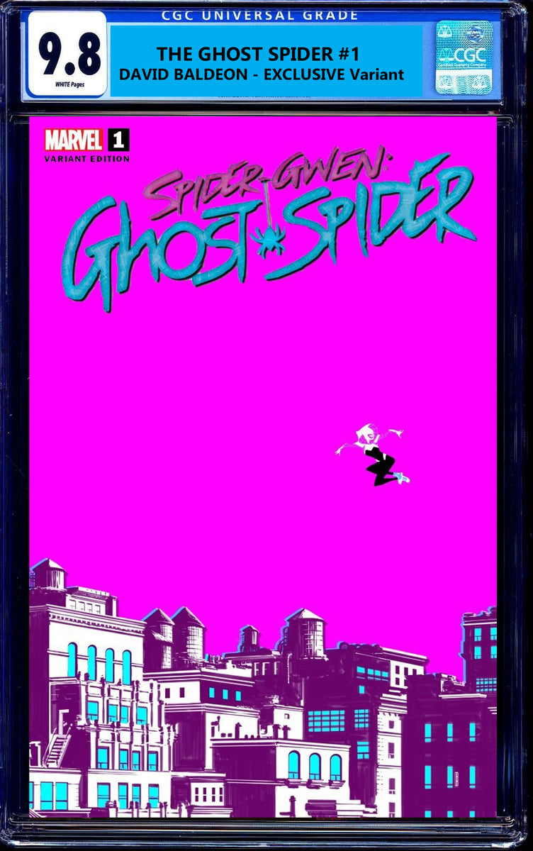 SPIDER-GWEN GHOST SPIDER #1 CGC 9.8 DAVID BALDEON EXCL 