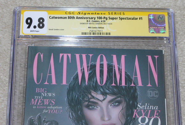 CATWOMAN 80th ANNIVERSARY #1 CGC SS 9.8 SIGNED BY NATALI SANDERS VARIANTS
