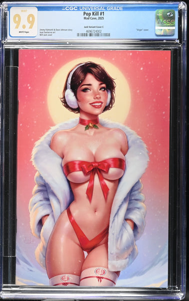 POP KILL #1 CGC 9.9 WILL JACK SEASONAL EXCL CHRISTMAS "SEXY RIBBON" VARIANT-A NOT 9.8