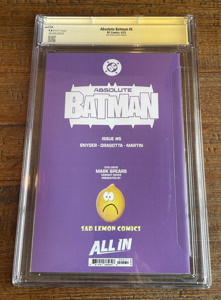 ABSOLUTE BATMAN #5 CGC SS 9.8 SIGNED SCOTT SNYDER & DRAGOTTA MARK SPEARS EXCL VARIANT