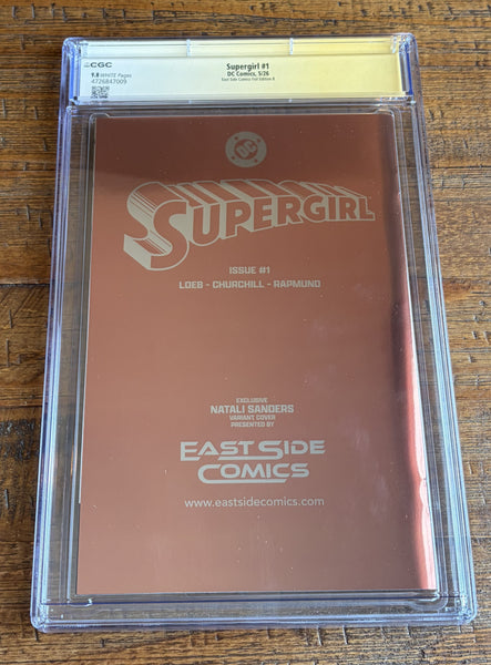 SUPERGIRL #1 CGC SS 9.8 NATALI SANDERS SIGNED MEGACON SECRET DROP FOIL HOMAGE VARIANT LTD 400