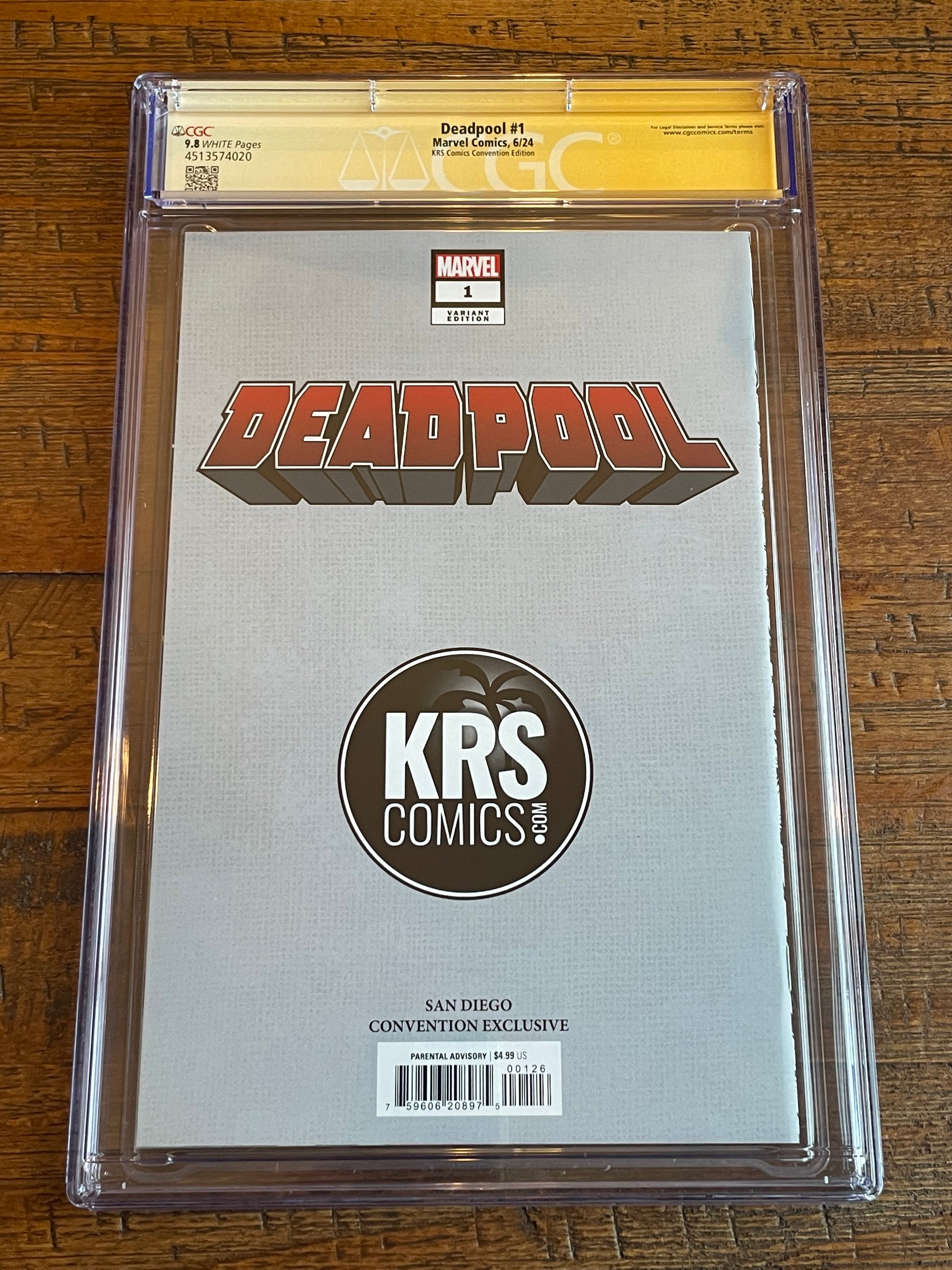 DEADPOOL #1 CGC SS 9.8 TODD NAUCK SIGNED WOLVERINE SDCC EXCL WHITE