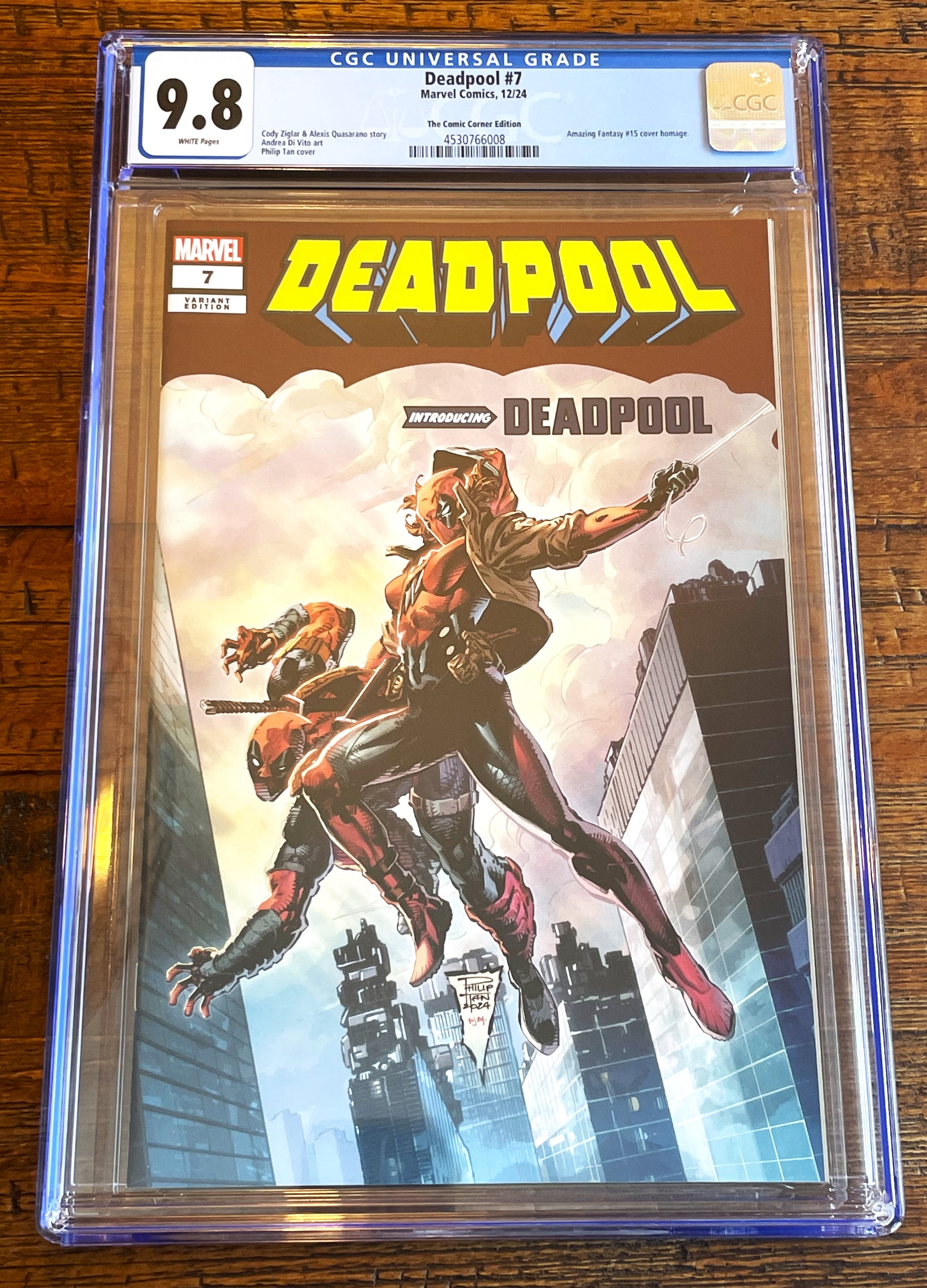 DEADPOOL #7 CGC 9.8 PHILIP TAN EXCL AF #15 HOMAGE VARIANT LTD TO