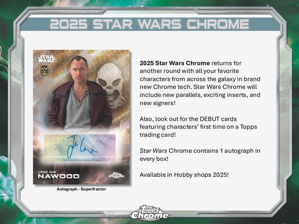 2025 TOPPS STAR WARS CHROME HOBBY BOX NEW SEALED (10-PACKS / 100-CARDS) AUTOGRAPH GUARANTEE