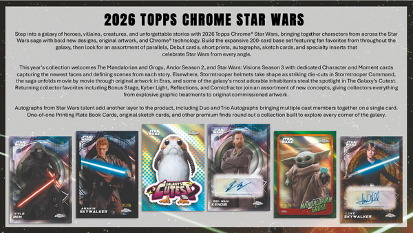 2026 TOPPS STAR WARS CHROME HOBBY BOX NEW SEALED (10-PACKS / 100-CARDS) AUTOGRAPH GUARANTEED