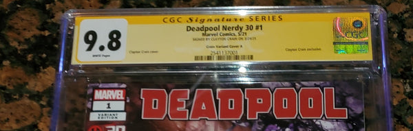 DEADPOOL NERDY 30 #1 CGC SS 9.8 CLAYTON CRAIN INFINITY SIGNED TRADE VARIANT-A